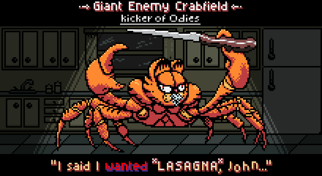 Pixel art crab with Garfield's head. It is holding a knife. It is saying "I said I wanted lasagna, John...". It is standing in Jon Arbuckle's kitchen. It has a Dark Souls boss-like title of Giant Enemy Crabfield, kicker of Odies.